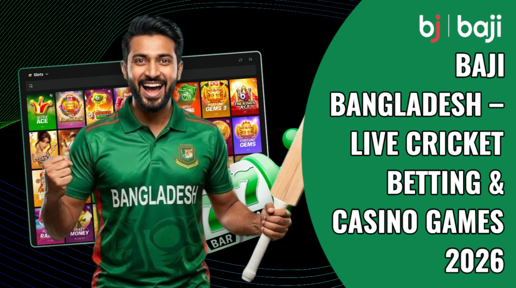 Baji Bangladesh – Cricket Betting & Casino Games